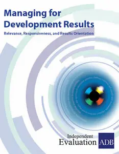 "Managing for Development Results: Relevance, Responsiveness, and Results Orientation" ed. by Marco Gatti (Repost)