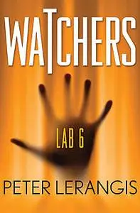 «Lab 6» by Peter Lerangis