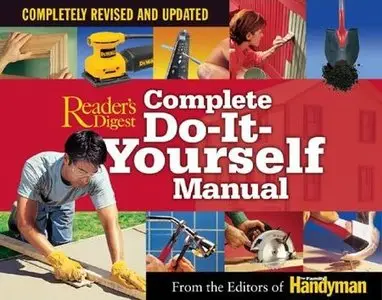 Complete Do-It-Yourself Manual: Completely Revised and Updated (repost)