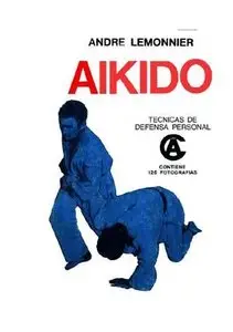 Aikido. Tecnicas de Defensa Personal (Repost)