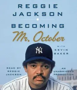 Becoming Mr. October (Audiobook)