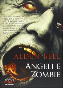 Angeli e zombie - Alden Bell (Repost)