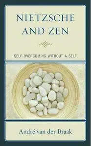 Nietzsche and Zen: Self Overcoming Without a Self (Repost)