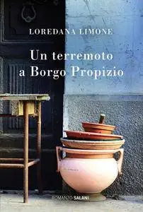 Loredana Limone - Un terremoto a Borgo Propizio (Repost)