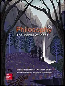 Philosophy: The Power Of Ideas 10th Edition