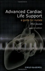 Advanced Cardiac Life Support: A Guide for Nurses, 2nd edition