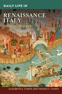 Daily Life in Renaissance Italy (Daily Life), 2nd Edition