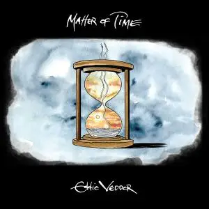 Eddie Vedder - Matter of Time (2020) [Official Digital Download 24/96]