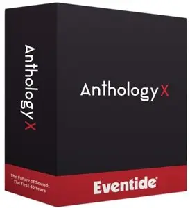 Eventide Anthology X v1.0.4 WIN VST