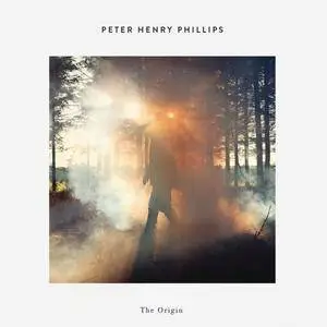 Peter Henry Phillips - The Origin (2015/2017) [Official Digital Download]