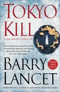 «Tokyo Kill» by Barry Lancet