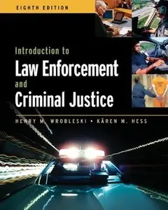 Introduction to Law Enforcement and Criminal Justice, 8th Edition