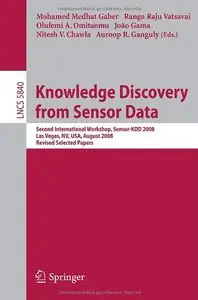 Knowledge Discovery from Sensor Data (repost)