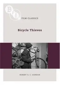Bicycle Thieves (Ladri di biciclette) (Bfi Film Classics) 