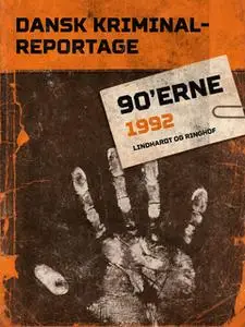«Dansk Kriminalreportage 1992» by Diverse