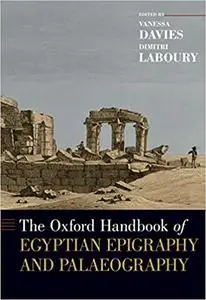 The Oxford Handbook of Egyptian Epigraphy and Palaeography