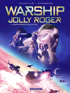 Warship Jolly Roger - Tome 4 - Dernières volontés (2018)