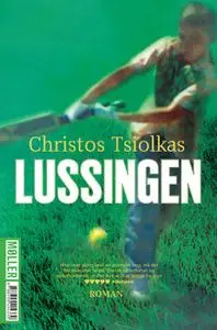 «Lussingen» by Christos Tsiolkas