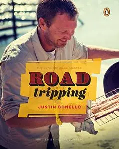 The Ultimate Braai Master: Road Tripping with Justin Bonello (Repost)