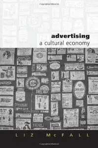 Advertising A Cultural Economy