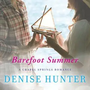 «Barefoot Summer» by Denise Hunter