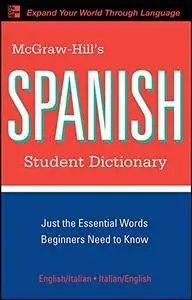 McGraw-Hill's Spanish Student Dictionary