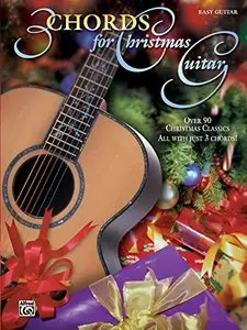 3 Chords for Christmas Guitar: Easy Guitar Edition (Guitar)