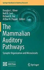 The Mammalian Auditory Pathways