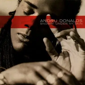 Andru Donalds - Snowin' Under My Skin (1999) [Digipak]