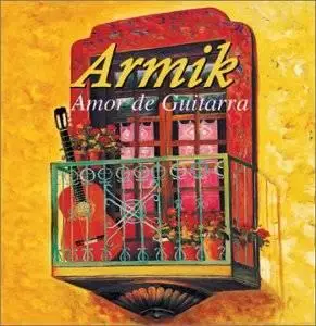 [Dicography] Armik - 18 Albums - 203 Tracks ( 1994 - 2007 ) 