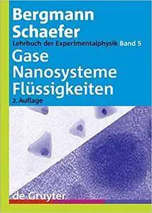 Lehrbuch Der Experimentalphysik: Gase, Nanosysteme, Flussigkeiten (Repost)
