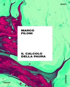 Marco Filoni - Il calcolo della paura