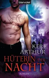 Keri Arthur - Guardian 4 - Hüterin der Nacht