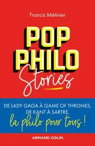 Francis Métivier, "Pop philo stories"