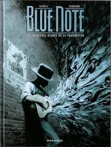 Blue Note - Tome 02 - Les Dernières Heures de la Prohibition