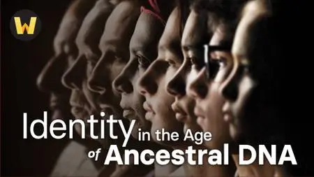 TTC Video - Identity in the Age of Ancestral DNA