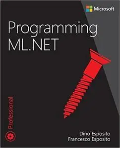 Programming ML.NET (Developer Reference)