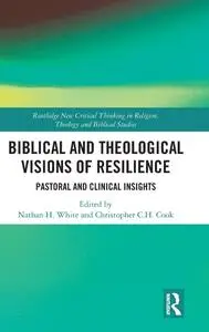 Biblical and Theological Visions of Resilience