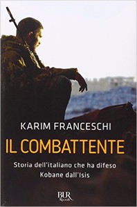 Il combattente - Karim Franceschi & Fabio Tonacci