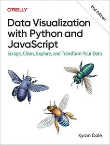 Data Visualization with Python and JavaScript, 2nd Edition (Final Release)