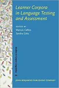 Learner Corpora in Language Testing and Assessment (Repost)
