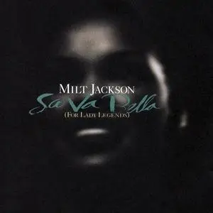 Milt Jackson - Sa Va Bella (1997) {Qwest}