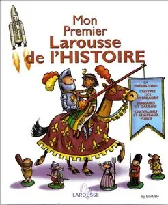 Mon premier Larousse de l'histoire