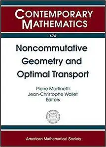 Noncommutative Geometry and Optimal Transport