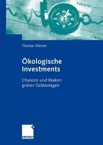 Ökologische Investments Chancen und Risiken grüner Geldanlage