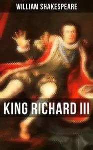 «KING RICHARD III» by William Shakespeare