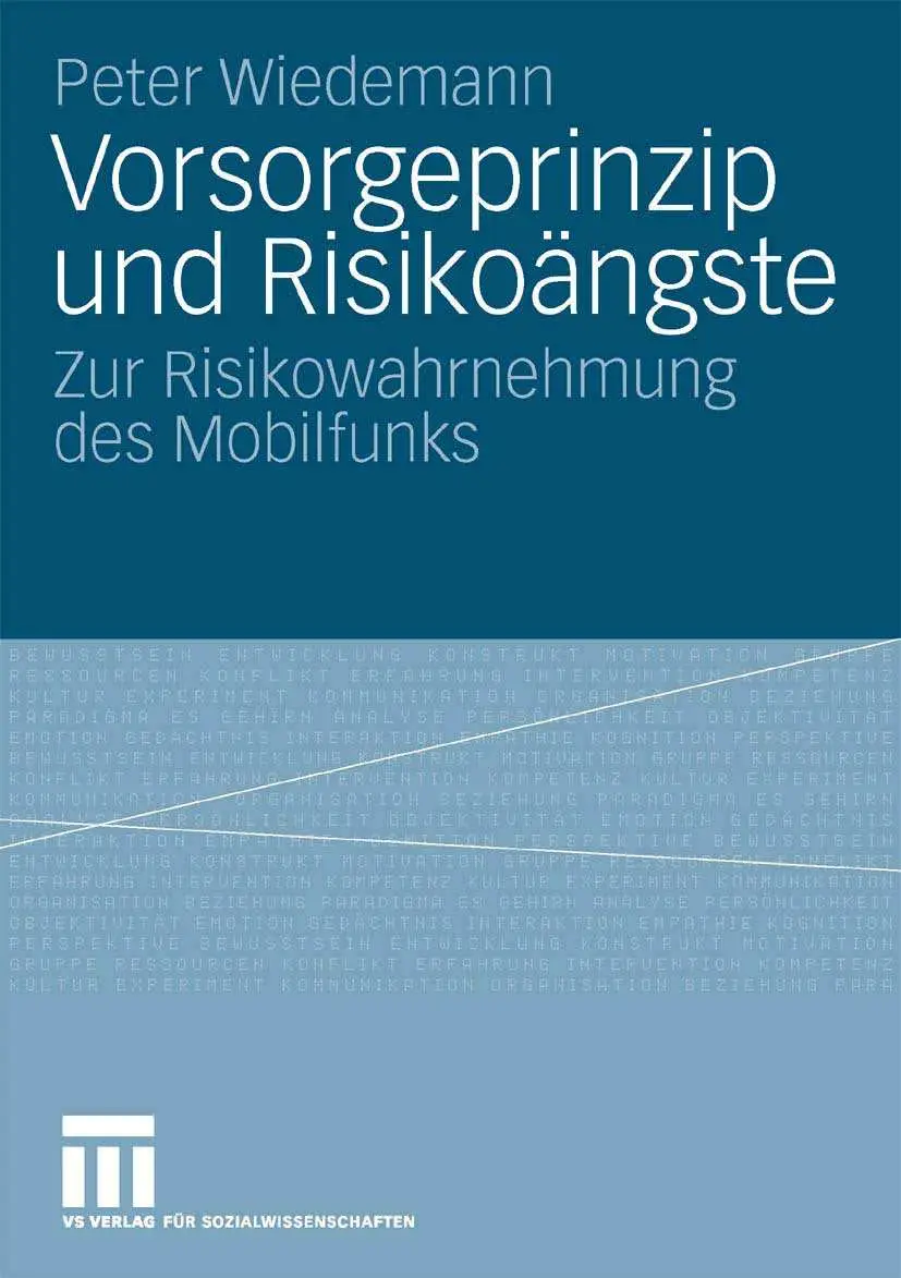 Vorsorgeprinzip und Risikoängste: Risikowahrnehmung und Risikokommunikation in der gesellschaftlichen Debatte (repost)