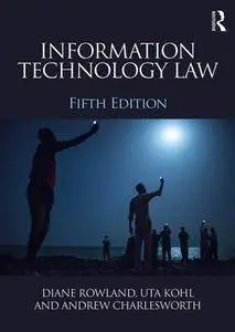 Information Technology Law, Fifth Edition