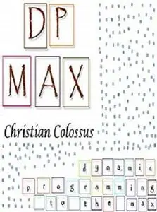 DPMax : Dynamic Programming to the Max