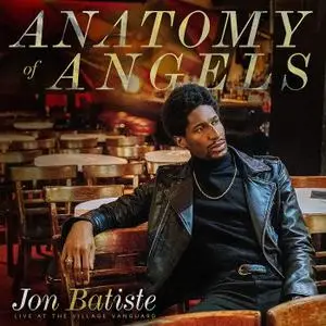 Jon Batiste - Anatomy Of Angels: Live at the Village Vanguard (2019)